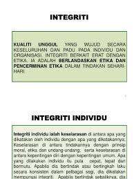 Ikrar integriti perkhidmatan awam kami, pegawai awam malaysia, dengan sepenuh dan rela hati berikrar mempertahankan dan memperkukuhkan 23. Maksud Integriti