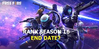 Watch me play garena free fire! Free Fire Rank Season 16 End Date Mobile Mode Gaming