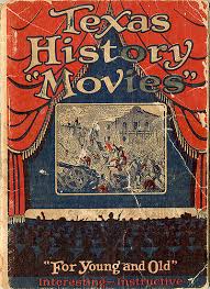 TEXAS HISTORY MOVIES | The Handbook of Texas Online| Texas State ...