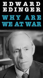 Why Are We At War? Edward Edinger On the Psychological Reason For War