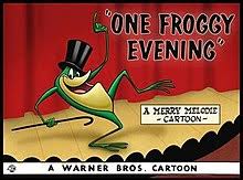 Maybe you would like to learn more about one of these? One Froggy Evening Wikipedia