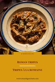 Tripes A La Romaine Roman Tripes En 2020 Idee Recette Tripes Tripes Recette