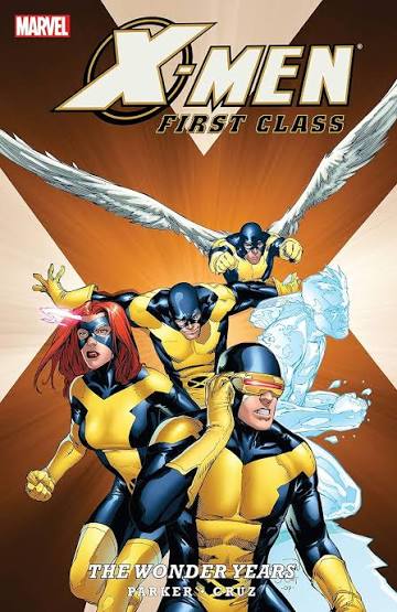 X-Men: First Class - The Wonder Years by Jeff Parker | Goodreads