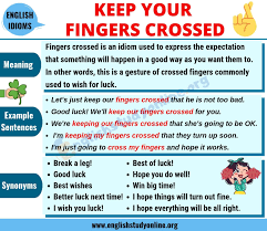 Fingers Crossed Definition Useful Examples Synonyms List English Study Online In 2020 English Idioms Learn English English Phrases