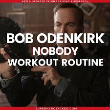 Hutch (bob odenkirk) works a desk job, is settled into. Bob Odenkirk Workout How Bob Odenkirk Got In Shape For Nobody