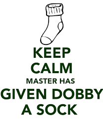 We did not find results for: Keep Calm Master Has Given Dobby A Sock Dobby Harry Potter Harry Potter Quotes Harry Potter Jokes