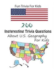 Rd.com travel vacations experiences the pine tree state is where? Fun Trivia For Kids 200 Insteresting Trivia Questions About U S Geography For Kids By Michael E Brooks