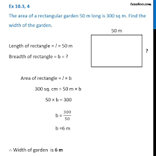Enter an address or zoom into the map then click on the starting point of your shape. Ex 10 3 4 The Area Of A Rectangular Garden 50 M Long Is 300 Sq M