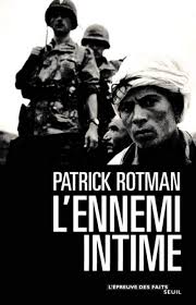 Il avait participé à l'écriture de la conquête, un biopic grinçant sur patrick rotman achève en ce moment une nouvelle version du pouvoir, où l'on verra évidemment françois hollande à l'action mais aussi tout le travail des. Amazon It L Ennemi Intime Rotman Patrick Libri In Altre Lingue