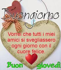 Buon Giovedi Con Il Cuore Buongiorno Immagini Buongiorno Citazioni Carine