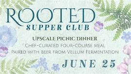 Rooted Supper Club