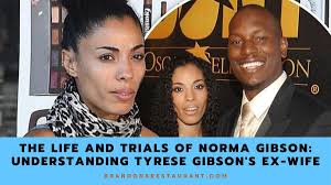 The Life and Trials of Norma Gibson: Understanding Tyrese Gibson's Ex-Wife 