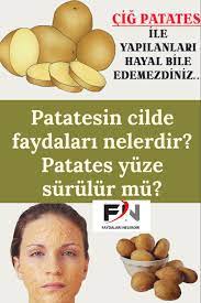 Patatesin Cilde Faydalari Ve Zararlari Nelerdir Faydalari Nelerdir Cil Ev Yapimi Cilt Bakimi Dogal Saglik