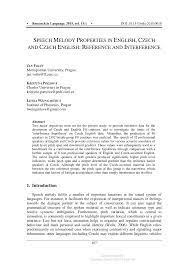 Audio from lectures is obtained from highly compressed videos, in which the instructors' audio quality is constant throughout. Pdf Speech Melody Properties In English Czech And Czech English Reference And Interference