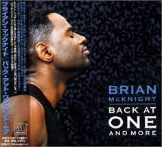 D g then i'll start back at one. Mcknight Brian Back At One More Amazon Com Music
