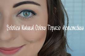 Solotica Natural Colors Topazio Style Glaze Bloglovin