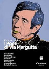 Collana Poetica I Poeti di Via Margutta vol. 106 (Italian Edition) eBook :  Benedetti, Laura, Beretta, Elisa, Di Lago, Karol Maria, Fusi, Walter,  Mazzulla, Renato, Megna, Rosita, Pelle, Cosimo Paolo, Scavone, Enrico