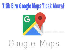 Check spelling or type a new query. Cara Mengatasi Titik Biru Google Maps Tidak Akurat Tips Cara Mudah