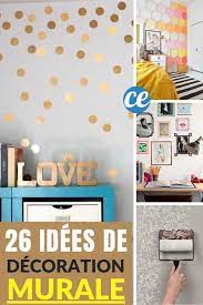 Où trouver des décors muraux et des. 26 Idees De Decoration Murale A Faire Soi Meme Faciles Pas Cheres