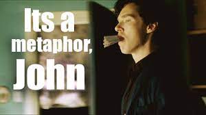 It S A Metaphor Meme The Fault In Our Stars Sherlock Meme Memes