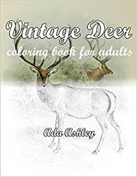 Collection of deer coloring pages printable (37) coloring pages of buck deer realistic christmas reindeer coloring pages Amazon Com Vintage Deer Coloring Book For Adults Relaxation With Deer Coloring Pages Of Realistic Hand Drawn Illustrations 9798687373098 Ashley Ada Books