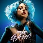 Totally Gaga
