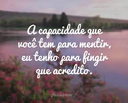 Gm pois tenho alguém que está a7 dm pensando em mim. Frases De Amor Mentiroso Hallowev