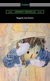 Johnny gruelle (book), linda woolverton (teleplay). Raggedy Ann Stories Ebook By Johnny Gruelle 9781420963366 Rakuten Kobo United States
