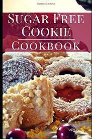 My recipe for sugar cookies promises flavorful cookies with soft centers and crisp edges. Sugar Free Cookie Cookbook Delicious And Healthy Sugar Free Cookie Baking Recipes Sugar Free Diet Evans Rachel 9781973553496 Amazon Com Books