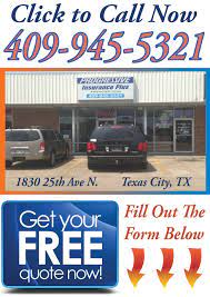 Our convenient website allows you to request insurance quotes so, if the weather forecast announces a flood alert for your area and you go to purchase coverage, it's already too late. Progressive Insurance Agency Texas City Texas Office Location