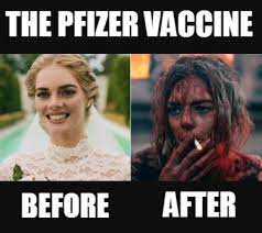 Cdc looking into reports of heart inflammation after pfizer, moderna vaccine second jab it's not clear if the heart inflammation is caused by the shots and the reports still are rare, according to the centers for disease control and prevention. Meme Creator Funny The Pfizer Vaccine Before After Meme Generator At Memecreator Org
