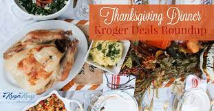 The top 20 ideas about kroger thanksgiving dinner. Kroger Thanksgiving Dinner Deals Roundup Kroger Krazy
