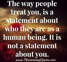 Quotes About Mean People And Karma You Treat Others Is Their Karma And How You Respond Is Your Karma Mean People Quotes Jerk Quotes Compassion Quotes