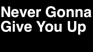 Never gonna run around and desert you. Never Gonna Give You Up Rickroll Rick Astley By Runforthecube No Autotune Cover Song Parody Lyrics Coub The Biggest Video Meme Platform