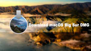 Download Macos Big Sur Dmg File Final Version