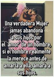 Una Verdadera Mujer Consejos De Amor Frases Motivadoras Palabras Para Un Hijo
