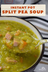 Grandpa S Favorite Split Pea Soup Instant Pot Soup Recipes Healthy Instant Pot Recipes Easy Instant Pot Recipes