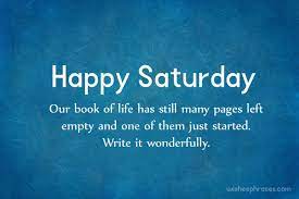 Happy Saturday Quotes Saturday Quotes Happy Saturday Quotes Happy Saturday