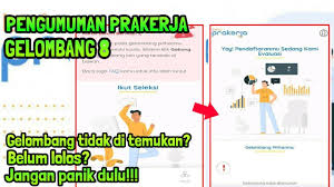 Pengumuman Prakerja Gelombang 8 Ciri Ciri Lolos Dan Tidaknya Youtube