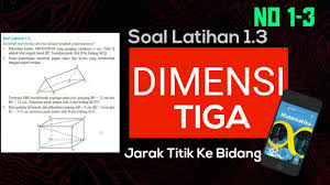 3.12 mengetahui kisah keteladanan nabi muhammad saw. Soal Latihan 1 3 Dimensi Tiga Kelas 12 Kurikulum 2013 Edisi Revisi Youtube