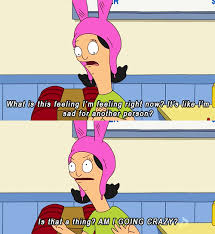 Louise Belcher Is A Character That I Can Relate To With A Hard Exterior But Truly A Passionate Person On The Inside Sh Bobs Burgers Memes Bobs Burgers Laugh