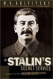 In Stalin's Secret Service: Memoirs of the First Soviet Master Spy to  Defect --