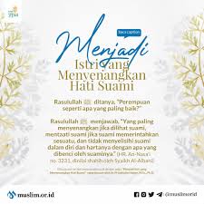 Tidak ada kata sulit jika kita mau melaksanakannya secara konsisten dan bahagia. Purbalingga Ngaji Sunnah Menjadi Istri Yang Menyenangkan Hati Suami Salah Satu Karakter Wanita Shalihah Adalah Mampu Menyenangkan Hati Suami Ketika Suami Melihatnya Baik Karena Pakaian Dandanan Atau Sebab Sebab Yang Lainnya Lebih Lebih