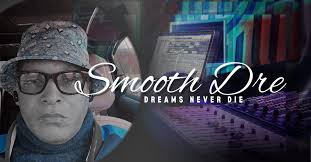 Smooth Dre