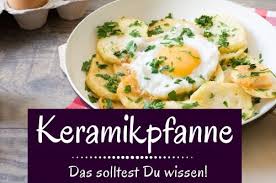 Qualität für alle herdarten ✓ 30 tage rückgaberecht ➤ jetzt online kaufen bei xxxlutz! Keramikpfanne Die Bessere Beschichtete Pfanne Oder