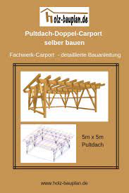 Flachdach Carport Bauen Detaillierten Bauplan Als Pdf Datei Sofort Download Carport Zeichnung Carport Carport Selber Bauen Carport Holz