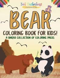 Printable simple spectacled bear coloring page. Bear Coloring Book For Kids A Unique Collection Of Coloring Pages Illustrations Bold 9781641938242 Amazon Com Books