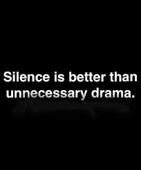 When Is Drama Necessary Though It S Not It S Childish And Immature And Stupid Grown People With Talk It Over With You Positive Quotes Words Quotable Quotes