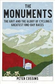 The Monuments The Grit And The Glory Of Cycling S Greatest One Day Races Ebook Peter Cossins Amazon Nl Kindle Store Tour De France Monument Fietsen
