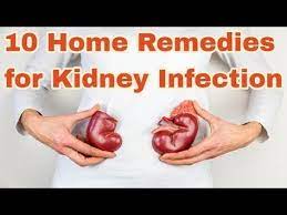 10 Home Remedies For Kidney Infection Can You Treat A Kidney Infection At Home Youtube Remedies For Kidney Infection Kidney Infection Cure Kidney Infection